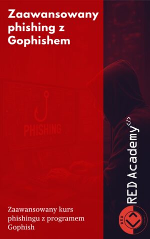 Ebook - Zaawansowany phishing z Gophishem